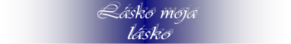 Lásko moja.png